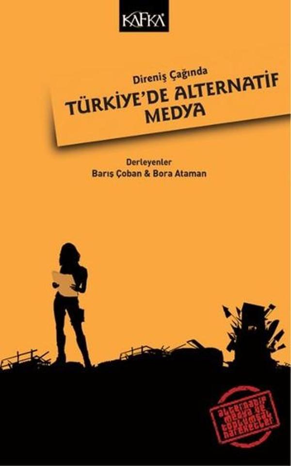 Direniş Çağında Türkiye'de Alternatif Medya - Kafka Kitap - Image 1