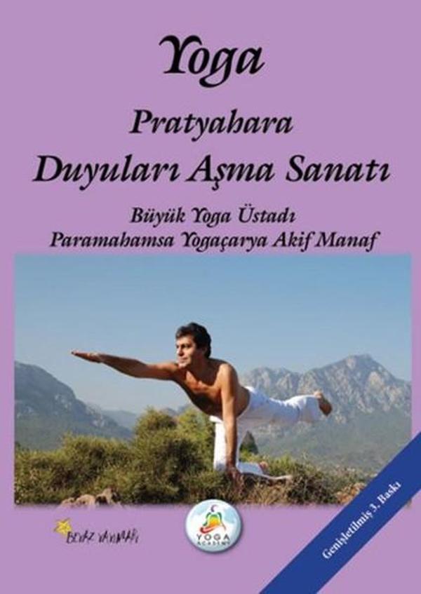Yoga Pratyahara Duyuları Aşma Sanatı - Beyaz Yayınları - Image 1
