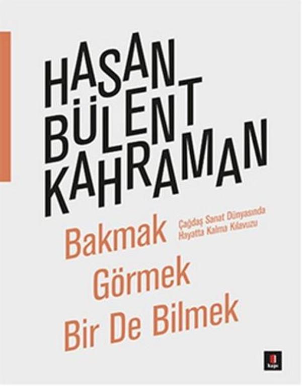 Bakmak Görmek Bir De Bilmek - Kapı Yayınları - Image 1