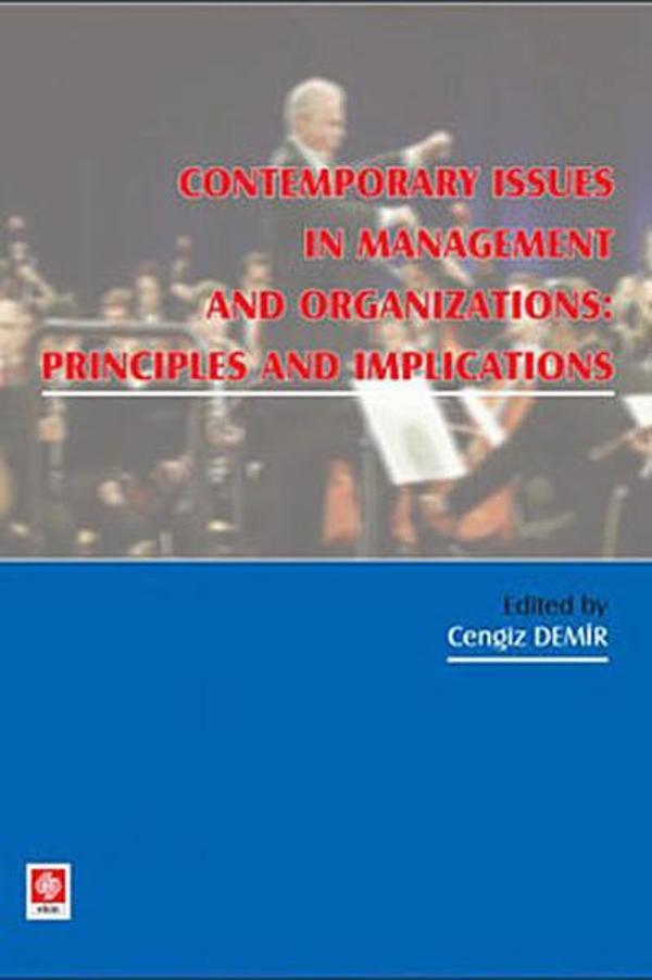 Contemporary Issues In Management and Organizations: Principles and Implications - Ekin Basım Yayın - Image 1