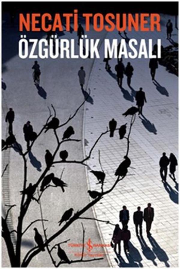 Özgürlük Masalı - İş Bankası Kültür Yayınları - Image 1