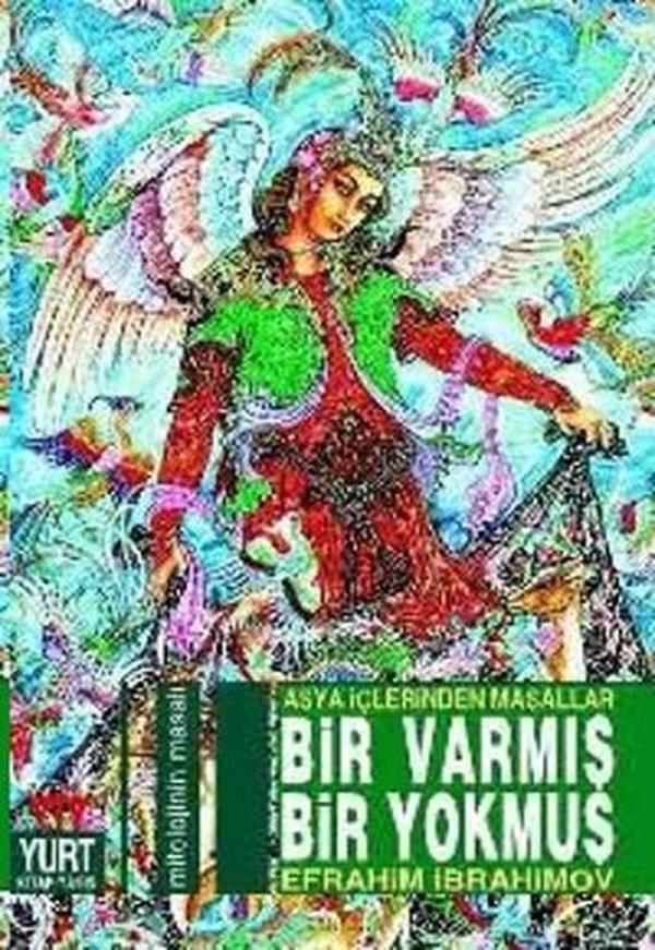 Bir Varmış Bir Yokmuş Asya İçlerinden Masallar - Yurt Kitap Yayın - Image 1