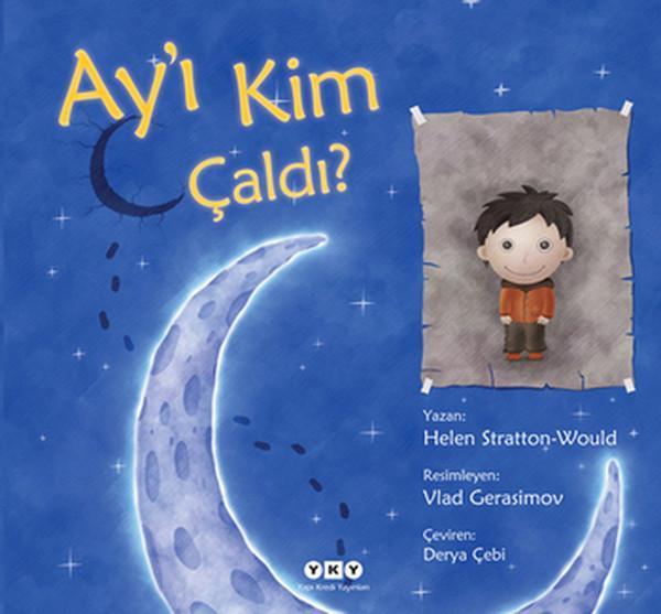 Ay'ı Kim Çaldı? - Yapı Kredi Yayınları - Image 1