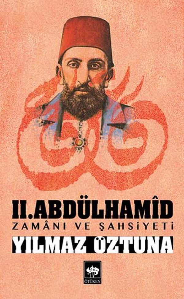 II.Abdülhamid Zamanı ve Şahsiyeti - Ötüken Neşriyat - Image 1
