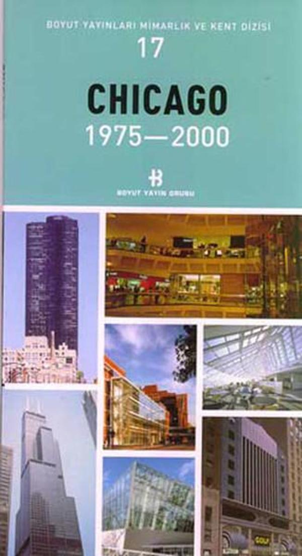 Chicago 1975-2000 Mimarlık ve Kent Dizisi 17 - Boyut Yayın Grubu - Image 1