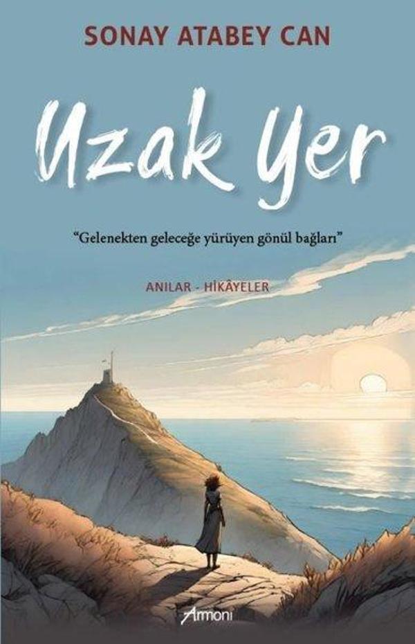 Uzak Yer - Anılar - Hikayeler - Armoni - Image 1