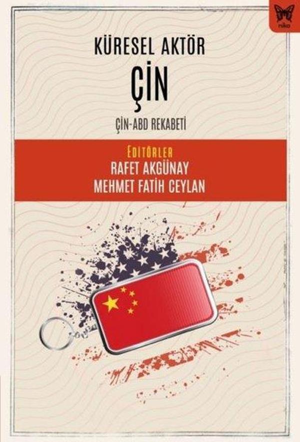 Küresel Aktör Çin: Çin - ABD Rekabeti - Nika Yayınevi - Image 1