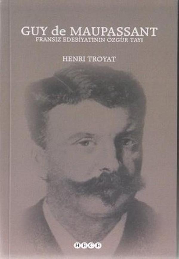 Guy de Maupassant Fransız Edebiyatının Özgür Tayı - Hece Yayınları - Image 1