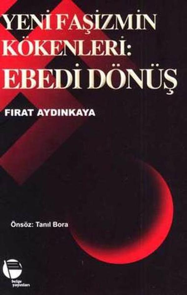 Yeni Faşizmin Kökenleri:Ebedi Dönüş - Belge Yayınları - Image 1