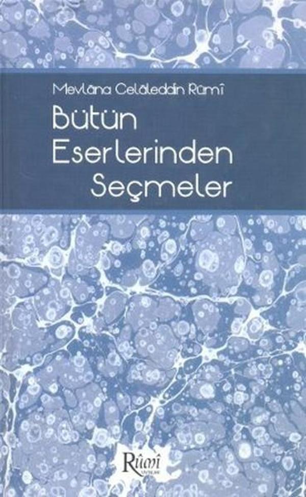 Mevlana Celaleddin Rumi Bütün Eserlerinden Seçmeler - Rumi Yayınları - Image 1
