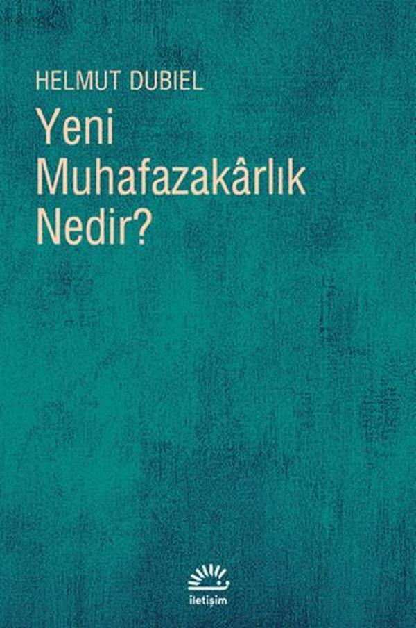 Yeni Muhafazakarlık Nedir? - İletişim Yayınları - Image 1