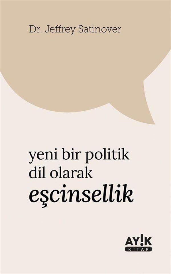 Yeni Bir Politik Dil Olarak Eşcinsellik - Ayık Kitap - Image 1