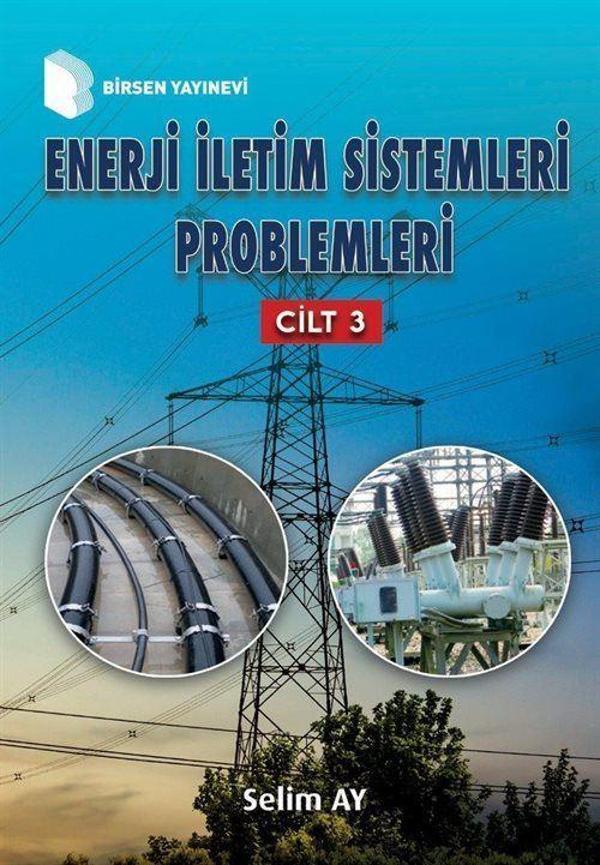 Enerji İletim Sistemleri Problemleri (Cilt 3) - Birsen Yayınevi - Image 1