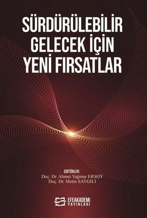 Sürdürülebilir Gelecek İçin Yeni Fırsatlar - Efe Akademi Yayınları - Image 1