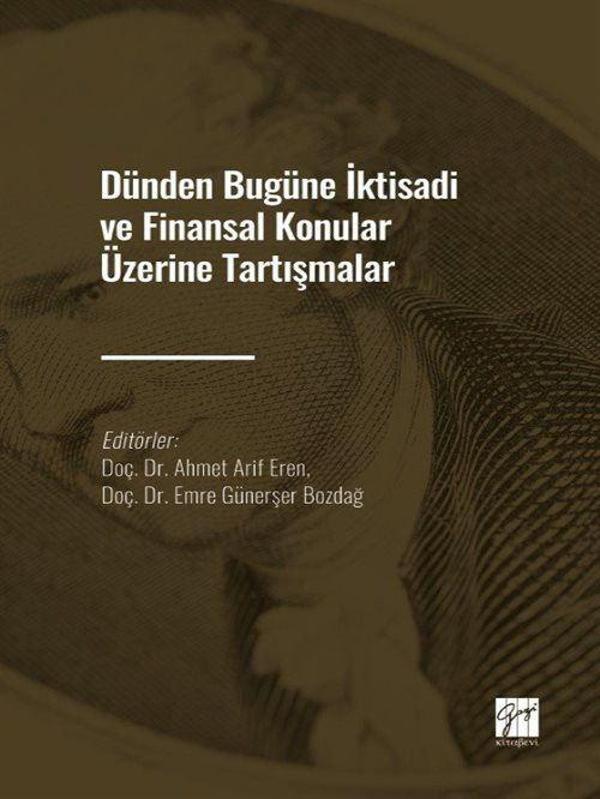 Dünden Bugüne İktisadi ve Finansal Konular Üzerine Tartışmalar - Gazi Kitabevi - Image 1