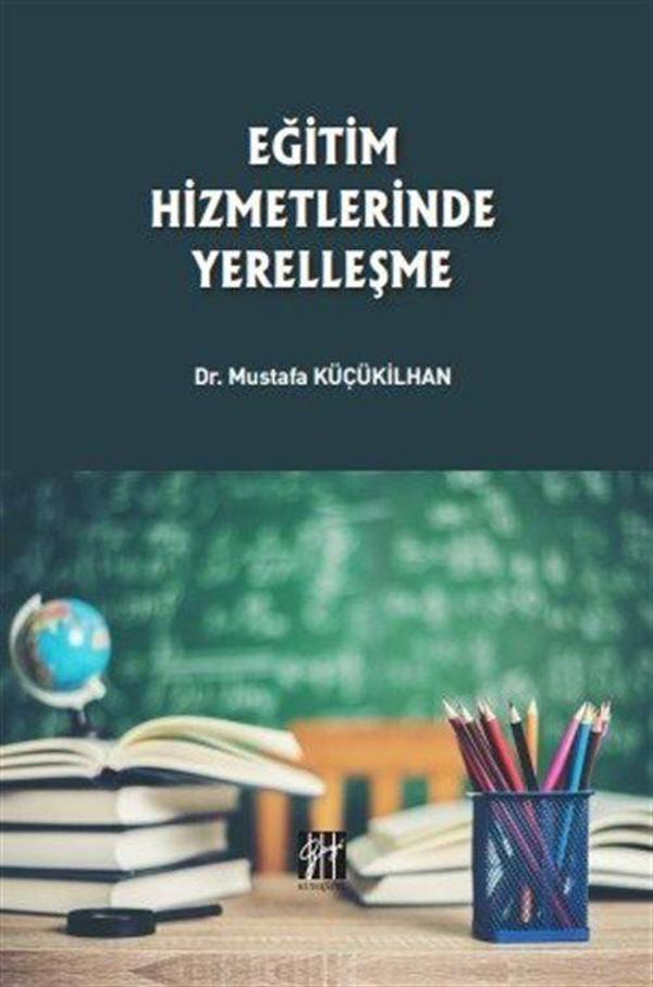 Eğitim Hizmetlerinde Yerelleşme - Gazi Kitabevi - Image 1