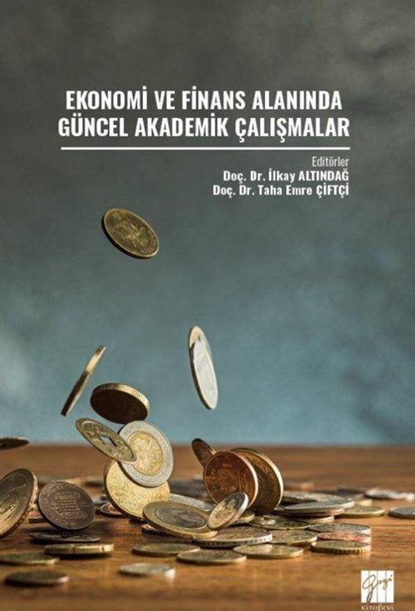 Ekonomi ve Finans Alanında Güncel Akademik Çalışmalar - Gazi Kitabevi - Image 1