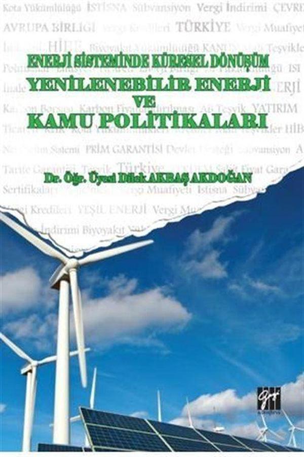 Enerji Sistemindeki Küresel Dönüşüm Yenilenebilir Enerji ve Kamu Politikaları - Gazi Kitabevi - Image 1