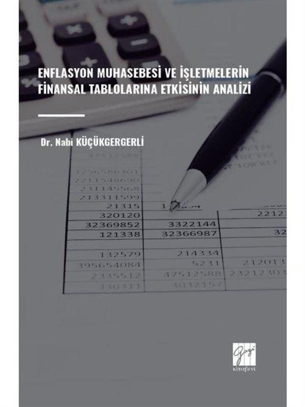 Enflasyon Muhasebesi ve İşletmelerin Finansal Tablolarına Etkisinin Analizi - Gazi Kitabevi - Image 1