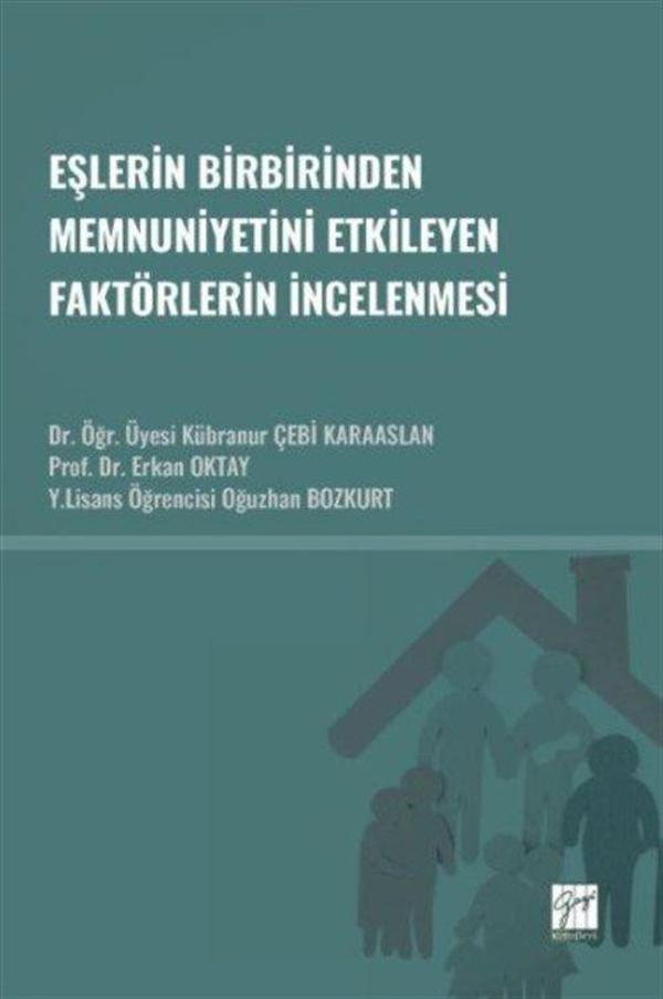 Eşlerin Birbirinden Memnuniyetini Etkileyen Faktörlerin İncelenmesi - Gazi Kitabevi - Image 1