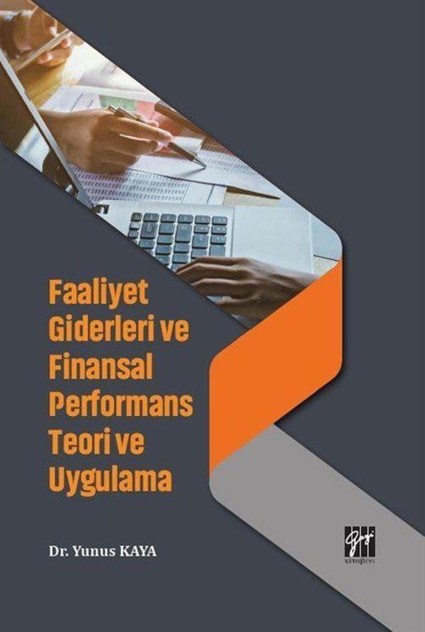 Faaliyet Giderleri ve Finansal Performans Teori ve Uygulama - Gazi Kitabevi - Image 1