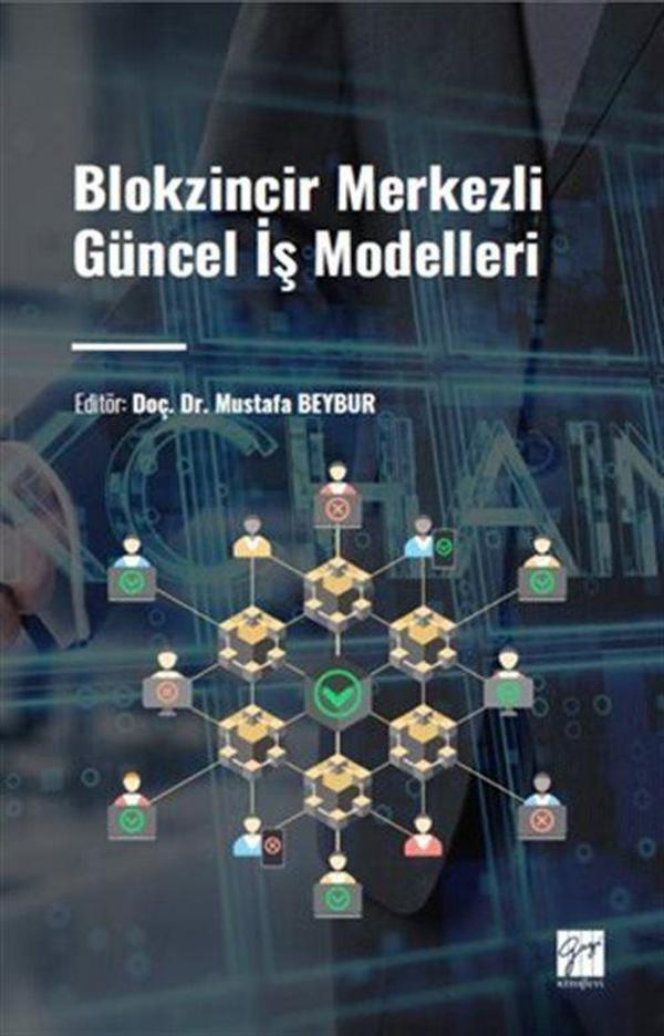 Blokzincir Merkezli Güncel İş Modelleri - Gazi Kitabevi - Image 1