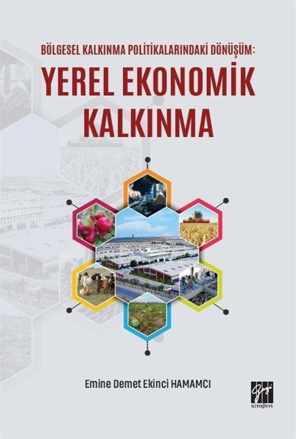 Bölgesel Kalkınma Politikalarındaki Dönüşüm Yerel Ekonomik Kalkınma - Gazi Kitabevi - Image 1