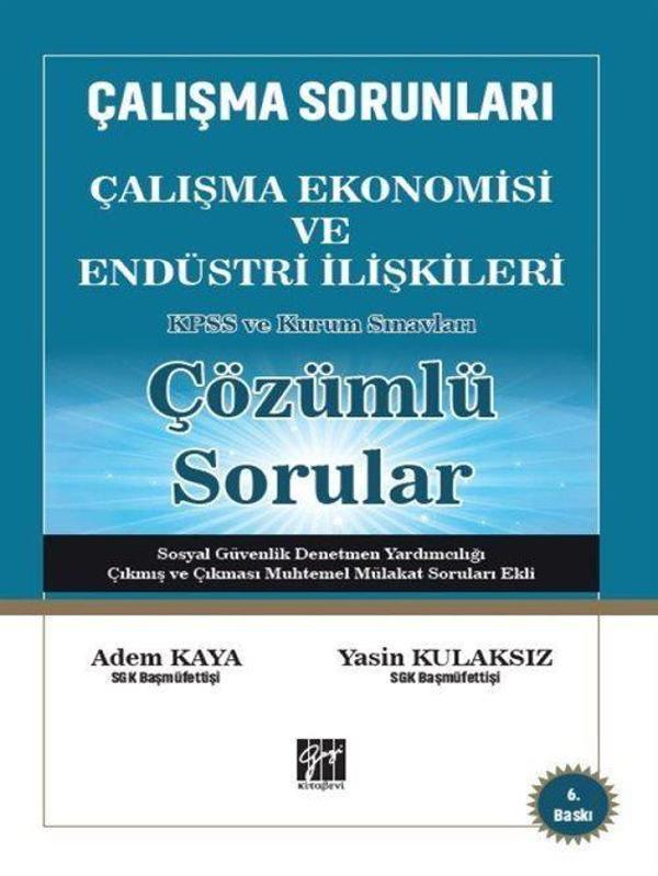 Çalışma Sorunları Çalışma Ekonomisi ve Endüstri İlişkileri KPSS ve Kurum Sınavları Çözümlü Sorular - Gazi Kitabevi - Image 1