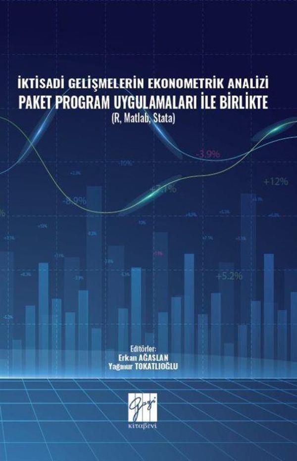 İktisadi Gelişmelerin Ekonometrik Analizi Paket Program Uygulamaları İle Birlikte ( R, Matlab, Stata ) - Gazi Kitabevi - Image 1