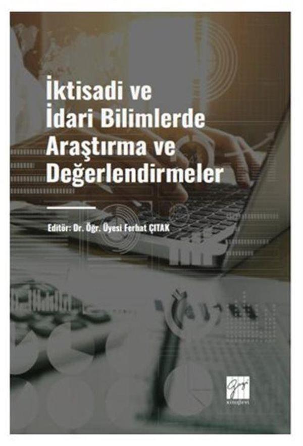 İktisadi ve İdari Bilimlerde Araştırma ve Değerlendirmeler - Gazi Kitabevi - Image 1
