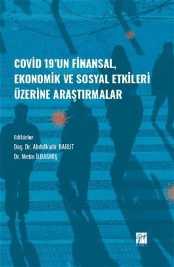 Covid-19' un Finansal, Ekonomik ve Sosyal Etkileri Üzerine Araştırmalar - Gazi Kitabevi - Image 1