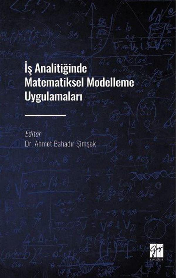 İş Analitiğinde Matematiksel Modelleme Uygulamaları - Gazi Kitabevi - Image 1
