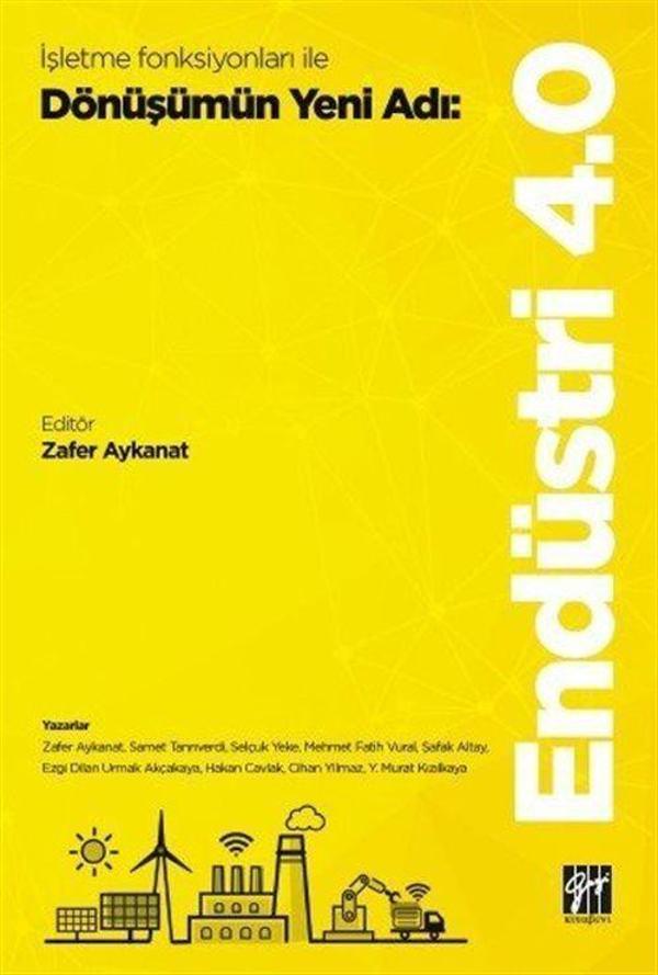 İşletme Fonksiyonları ile Dönüşümün Yeni Adı: Endüstri 4.0 - Gazi Kitabevi - Image 1