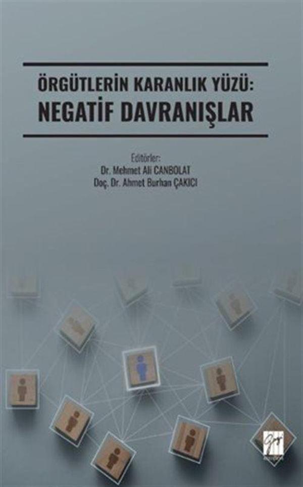 Örgütlerin Karanlık Yüzü: Negatif Davranışlar - Gazi Kitabevi - Image 1