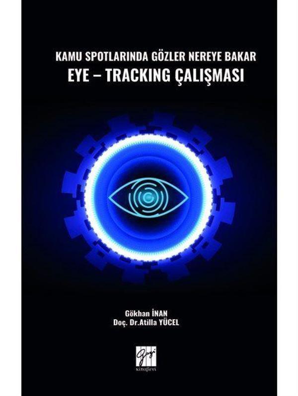 Kamu Spotlarında Gözler Nereye Bakar Eye-Tracking Çalışması - Gazi Kitabevi - Image 1