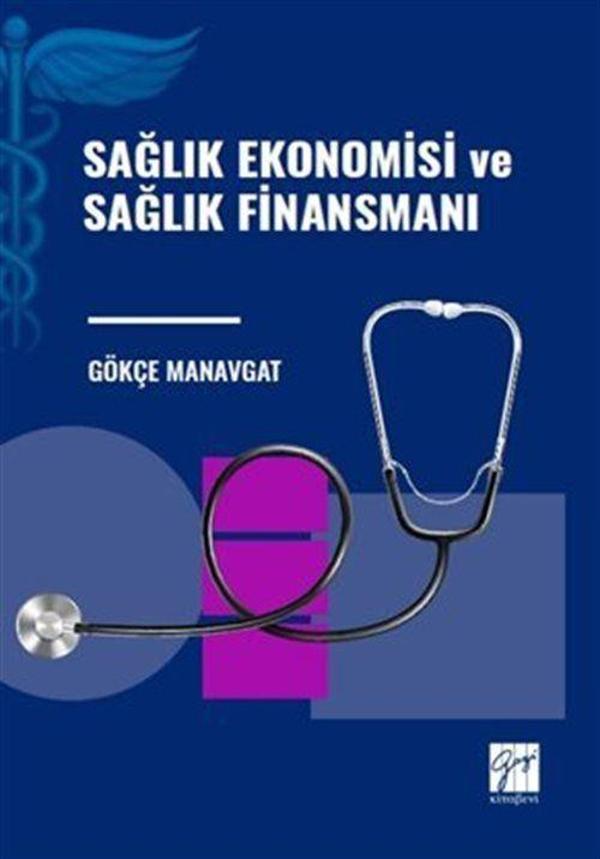 Sağlık Ekonomisi ve Sağlık Finansmanı - Gazi Kitabevi - Image 1