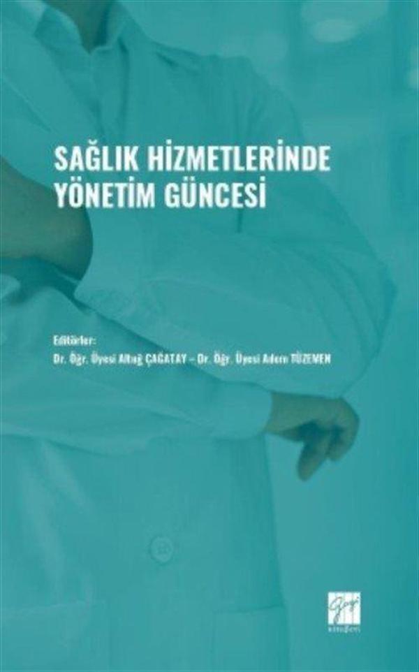 Sağlık Hizmetlerinde Yönetim Güncesi - Gazi Kitabevi - Image 1