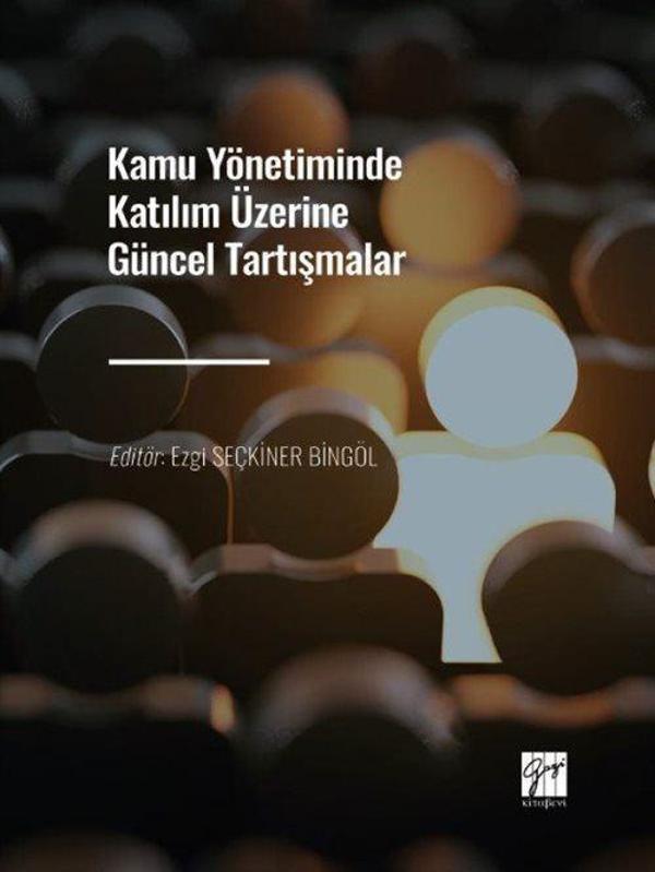 Kamu Yönetiminde Katılım Üzerine Güncel Tartışmalar - Gazi Kitabevi - Image 1