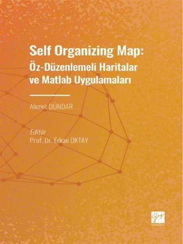 Self Organizing Map: Öz - Düzenlenmeli Haritalar ve Matlab Uygulamaları - Gazi Kitabevi - Image 1