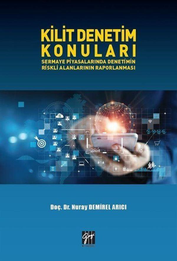 Kilit Denetim Konuları Sermaye Piyasalarında Denetimin Riskli Alanlarının Raporlanması - Gazi Kitabevi - Image 1