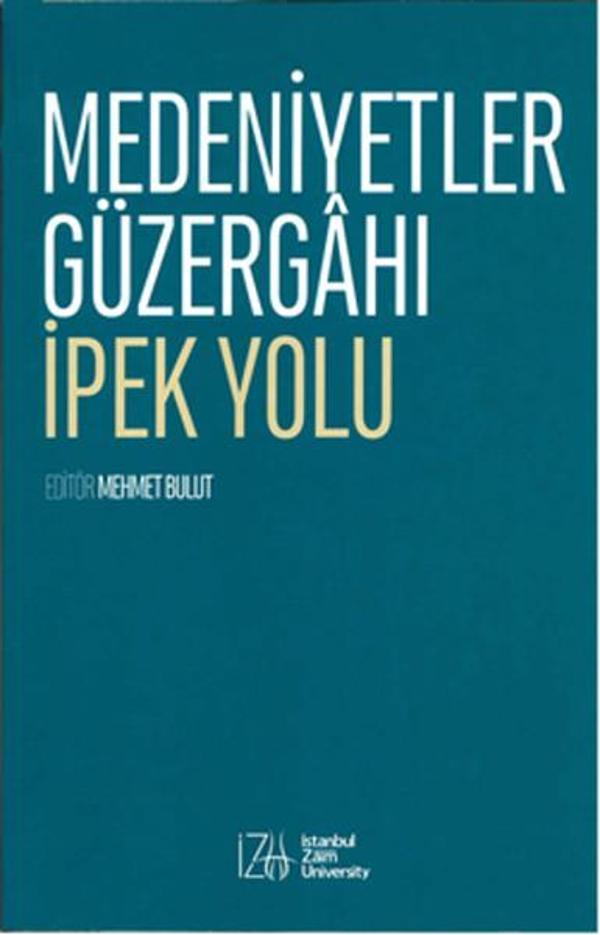 Medeniyetler Güzergahı İpek Yolu - İstanbul Sabahattin Zaim Üniversitesi - Image 1