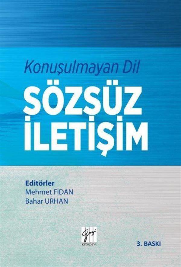 Konuşulmayan Dil Sözsüz İletişim - Gazi Kitabevi - Image 1