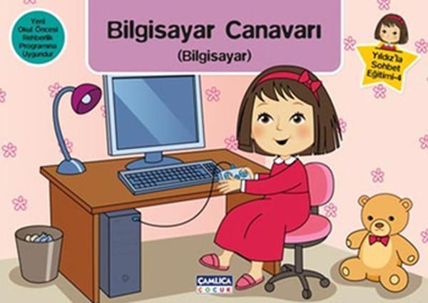 Yıldız'la Sohbet Eğitimi 4 - Bilgisayar Canavarı - Çamlıca Çocuk Yayınları - Image 1
