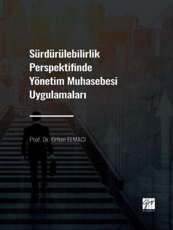 Sürdürülebilirlik Perspektifinde Yönetim Muhasebesi Uygulamaları - Gazi Kitabevi - Image 1