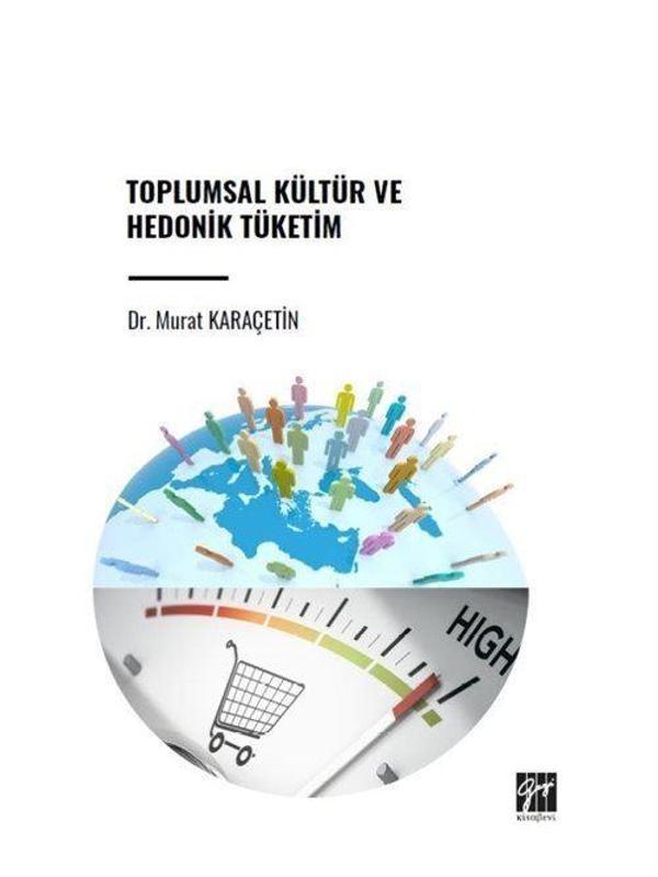 Toplumsal Kültür ve Hedonik Tüketim - Gazi Kitabevi - Image 1