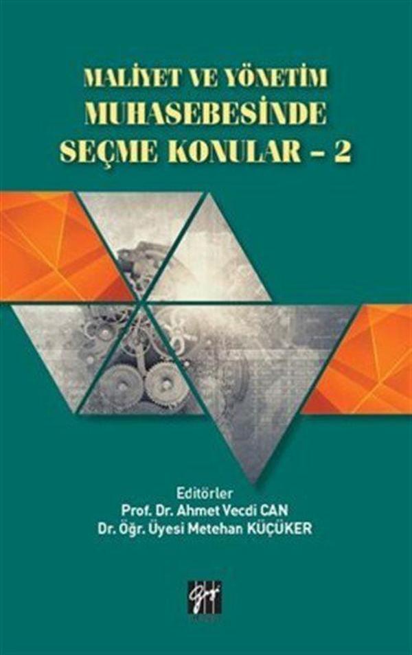Maliyet ve Yönetim Muhasebesinde Seçme Konular - 2 - Gazi Kitabevi - Image 1