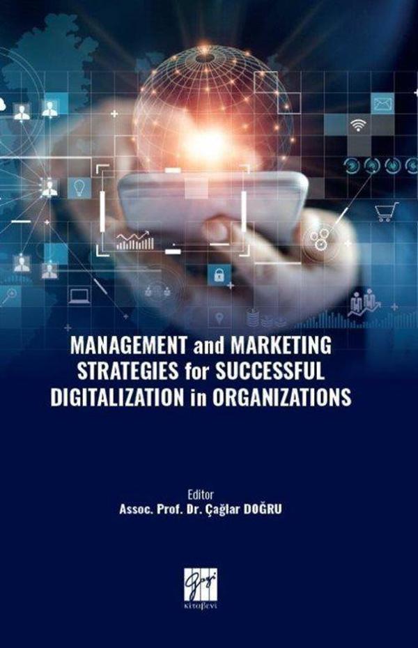 Management and Marketing Strategies for Successful Digitalization in Organizations - Gazi Kitabevi - Image 1