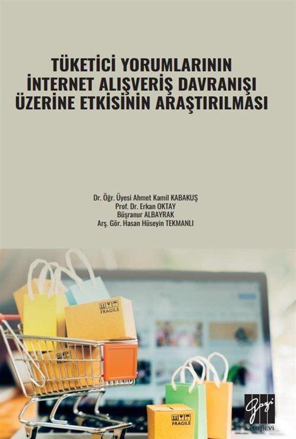 Tüketici Yorumlarının İnternet Alışveriş Davranışı Üzerine Etkisinin Araştırılması - Gazi Kitabevi - Image 1