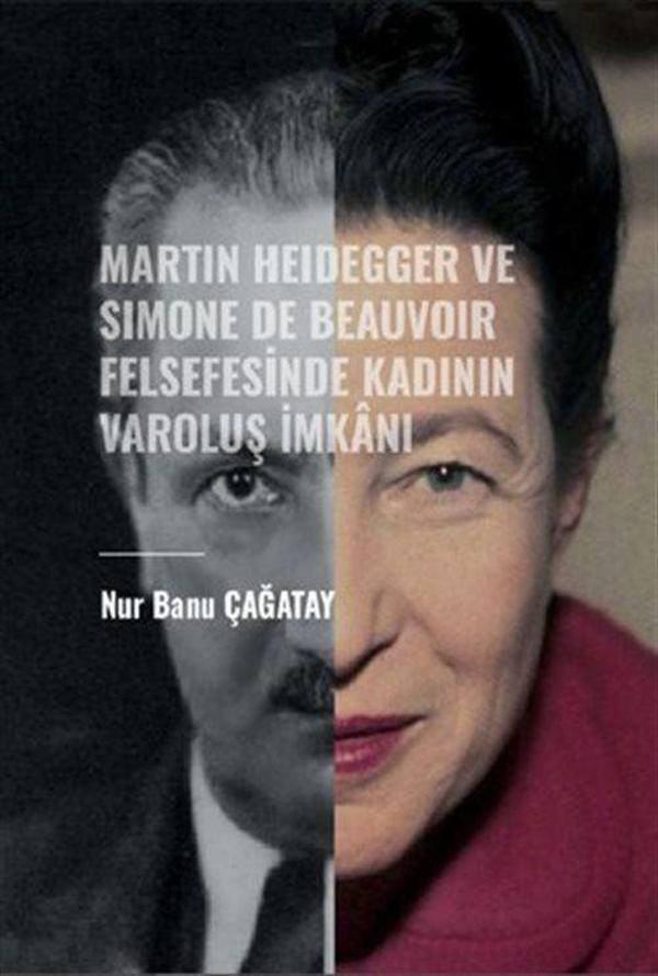 Martin Heidegger ve Simone De Beauvoir Felsefesinde Kadının Varoluş - Gazi Kitabevi - Image 1