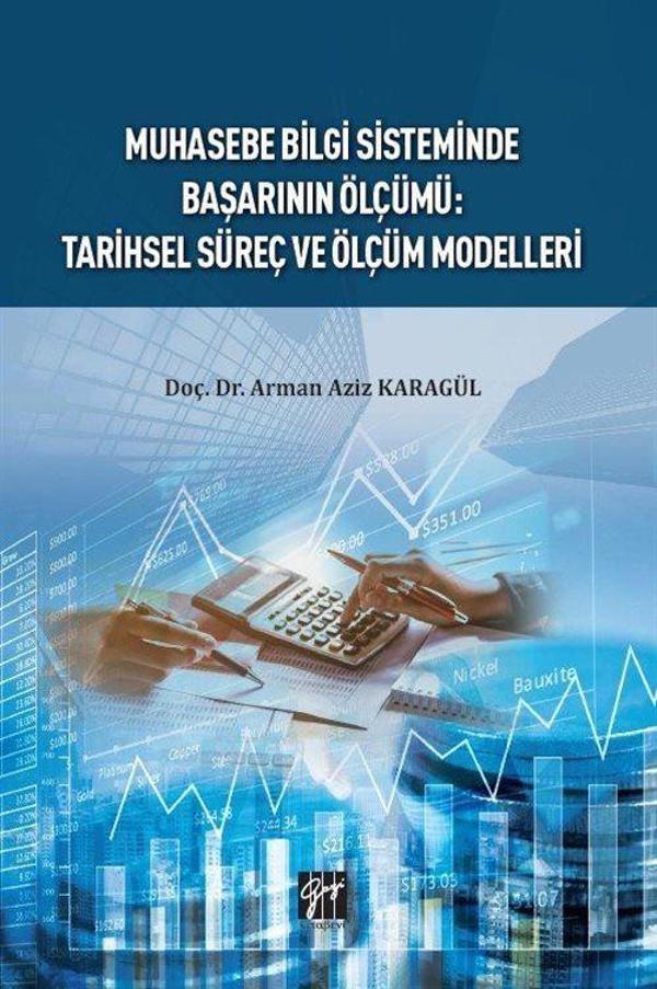 Muhasebe Bilgi Sisteminde Başarının Ölçümü : Tarihsel Süreç ve Ölçüm Modelleri - Gazi Kitabevi - Image 1